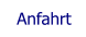 Anfahrt